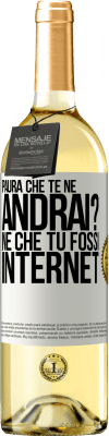 29,95 € Spedizione Gratuita | Vino bianco Edizione WHITE Paura che te ne andrai? Né che tu fossi internet Etichetta Bianca. Etichetta personalizzabile Vino giovane Raccogliere 2024 Verdejo