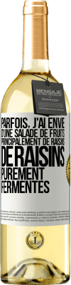 29,95 € Envoi gratuit | Vin blanc Édition WHITE Parfois, j'ai envie d'une salade de fruits, principalement de raisins, de raisins purement fermentés Étiquette Blanche. Étiquette personnalisable Vin jeune Récolte 2025 Verdejo