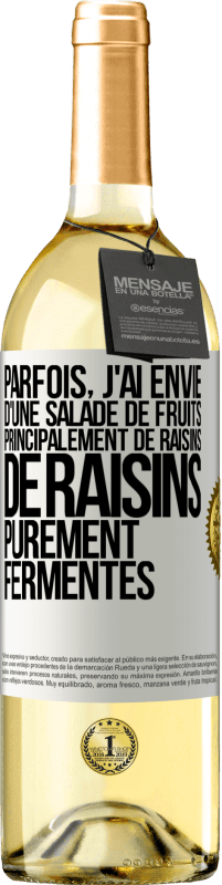 29,95 € Envoi gratuit | Vin blanc Édition WHITE Parfois, j'ai envie d'une salade de fruits, principalement de raisins, de raisins purement fermentés Étiquette Blanche. Étiquette personnalisable Vin jeune Récolte 2024 Verdejo