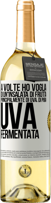 29,95 € Spedizione Gratuita | Vino bianco Edizione WHITE A volte ho voglia di un'insalata di frutta, principalmente di uva, di pura uva fermentata Etichetta Bianca. Etichetta personalizzabile Vino giovane Raccogliere 2024 Verdejo