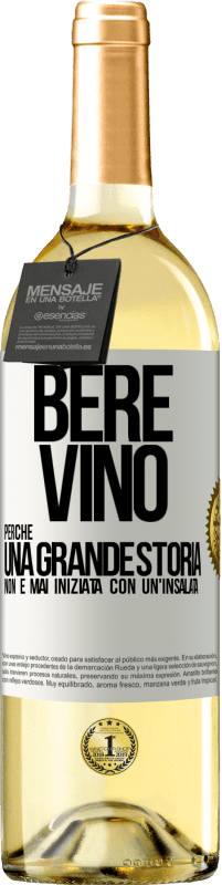 29,95 € Spedizione Gratuita | Vino bianco Edizione WHITE Bere vino, perché una grande storia non è mai iniziata con un'insalata Etichetta Bianca. Etichetta personalizzabile Vino giovane Raccogliere 2024 Verdejo