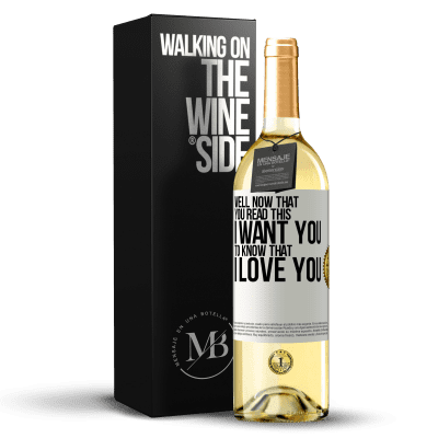 «さて、あなたがこれを読んだ今、私はあなたに私があなたを愛していることを知ってほしい» WHITEエディション