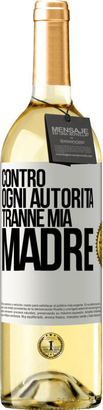 29,95 € Spedizione Gratuita | Vino bianco Edizione WHITE Contro ogni autorità ... tranne mia madre Etichetta Bianca. Etichetta personalizzabile Vino giovane Raccogliere 2023 Verdejo