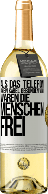 29,95 € Kostenloser Versand | Weißwein WHITE Ausgabe Als das Telefon an ein Kabel gebunden war, waren die Menschen frei Weißes Etikett. Anpassbares Etikett Junger Wein Ernte 2023 Verdejo