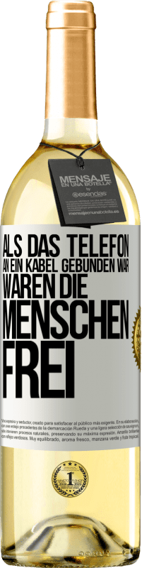 29,95 € Kostenloser Versand | Weißwein WHITE Ausgabe Als das Telefon an ein Kabel gebunden war, waren die Menschen frei Weißes Etikett. Anpassbares Etikett Junger Wein Ernte 2023 Verdejo