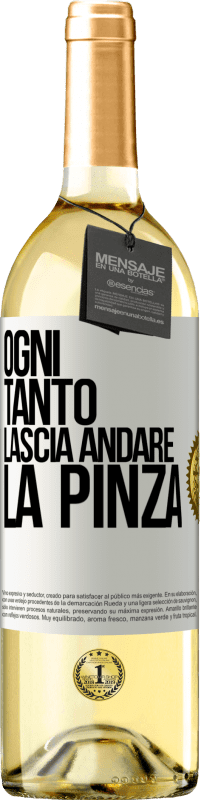 29,95 € Spedizione Gratuita | Vino bianco Edizione WHITE Ogni tanto lascia andare la pinza Etichetta Bianca. Etichetta personalizzabile Vino giovane Raccogliere 2023 Verdejo