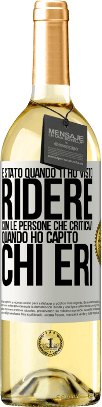 29,95 € Spedizione Gratuita | Vino bianco Edizione WHITE È stato quando ti ho visto ridere con le persone che criticavi, quando ho capito chi eri Etichetta Bianca. Etichetta personalizzabile Vino giovane Raccogliere 2023 Verdejo