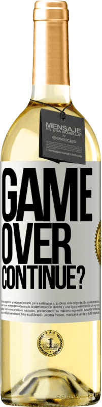 29,95 € Free Shipping | White Wine WHITE Edition GAME OVER. Continue? White Label. Customizable label Young wine Harvest 2025 Verdejo