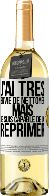 29,95 € Envoi gratuit | Vin blanc Édition WHITE J'ai très envie de nettoyer mais je suis capable de la réprimer Étiquette Blanche. Étiquette personnalisable Vin jeune Récolte 2023 Verdejo