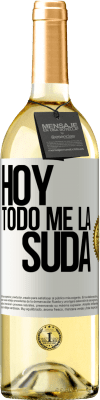 29,95 € Envío gratis | Vino Blanco Edición WHITE Hoy todo me la suda Etiqueta Blanca. Etiqueta personalizable Vino joven Cosecha 2024 Verdejo