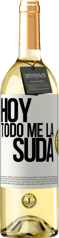 29,95 € Envío gratis | Vino Blanco Edición WHITE Hoy todo me la suda Etiqueta Blanca. Etiqueta personalizable Vino joven Cosecha 2023 Verdejo