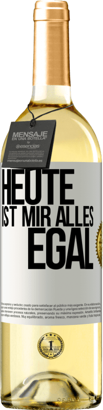 29,95 € Kostenloser Versand | Weißwein WHITE Ausgabe Heute ist mir alles egal Weißes Etikett. Anpassbares Etikett Junger Wein Ernte 2023 Verdejo