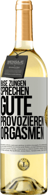 29,95 € Kostenloser Versand | Weißwein WHITE Ausgabe Böse Zungen sprechen, gute provozieren Orgasmen Weißes Etikett. Anpassbares Etikett Junger Wein Ernte 2023 Verdejo