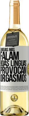 29,95 € Envio grátis | Vinho branco Edição WHITE Línguas más falam, boas línguas provocam orgasmos Etiqueta Branca. Etiqueta personalizável Vinho jovem Colheita 2023 Verdejo