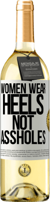 29,95 € Free Shipping | White Wine WHITE Edition Women wear heels, not assholes White Label. Customizable label Young wine Harvest 2024 Verdejo