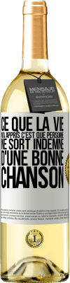 29,95 € Envoi gratuit | Vin blanc Édition WHITE Ce que la vie m'a appris, c'est que personne ne sort indemne d'une bonne chanson Étiquette Blanche. Étiquette personnalisable Vin jeune Récolte 2023 Verdejo