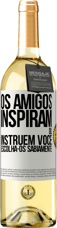 29,95 € Envio grátis | Vinho branco Edição WHITE Os amigos inspiram ou instruem você. Escolha-os sabiamente Etiqueta Branca. Etiqueta personalizável Vinho jovem Colheita 2023 Verdejo