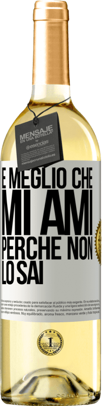 29,95 € Spedizione Gratuita | Vino bianco Edizione WHITE È meglio che mi ami, perché non lo sai Etichetta Bianca. Etichetta personalizzabile Vino giovane Raccogliere 2025 Verdejo