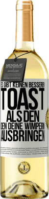 29,95 € Kostenloser Versand | Weißwein WHITE Ausgabe Es gibt keinen besseren Toast als den, den deine Wimpern ausbringen Weißes Etikett. Anpassbares Etikett Junger Wein Ernte 2024 Verdejo