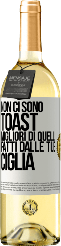 29,95 € Spedizione Gratuita | Vino bianco Edizione WHITE Non ci sono toast migliori di quelli fatti dalle tue ciglia Etichetta Bianca. Etichetta personalizzabile Vino giovane Raccogliere 2023 Verdejo