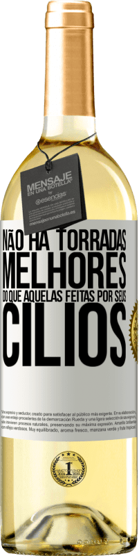 29,95 € Envio grátis | Vinho branco Edição WHITE Não há torradas melhores do que aquelas feitas por seus cílios Etiqueta Branca. Etiqueta personalizável Vinho jovem Colheita 2023 Verdejo