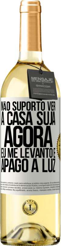 29,95 € Envio grátis | Vinho branco Edição WHITE Não suporto ver a casa suja. Agora eu me levanto e apago a luz Etiqueta Branca. Etiqueta personalizável Vinho jovem Colheita 2023 Verdejo