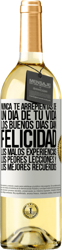 29,95 € Envío gratis | Vino Blanco Edición WHITE Nunca te arrepientas de un día de tu vida. Los buenos días dan felicidad, los malos experiencias, los peores lecciones y los Etiqueta Blanca. Etiqueta personalizable Vino joven Cosecha 2024 Verdejo