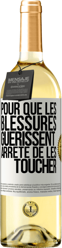 29,95 € Envoi gratuit | Vin blanc Édition WHITE Pour que les blessures guérissent, arrête de les toucher Étiquette Blanche. Étiquette personnalisable Vin jeune Récolte 2023 Verdejo