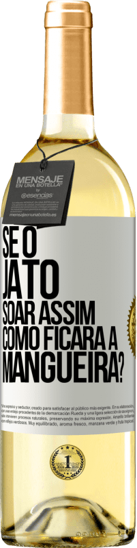 29,95 € Envio grátis | Vinho branco Edição WHITE Se o jato soar assim, como ficará a mangueira? Etiqueta Branca. Etiqueta personalizável Vinho jovem Colheita 2023 Verdejo