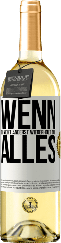 29,95 € Kostenloser Versand | Weißwein WHITE Ausgabe Wenn du nicht änderst, wiederholt sich alles Weißes Etikett. Anpassbares Etikett Junger Wein Ernte 2024 Verdejo