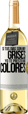 29,95 € Envío gratis | Vino Blanco Edición WHITE Si tus días son muy grises, yo te presto mis colores Etiqueta Blanca. Etiqueta personalizable Vino joven Cosecha 2023 Verdejo