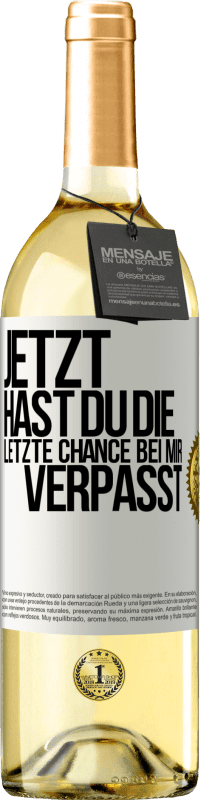 29,95 € Kostenloser Versand | Weißwein WHITE Ausgabe Jetzt hast du die letzte Chance bei mir verpasst Weißes Etikett. Anpassbares Etikett Junger Wein Ernte 2024 Verdejo