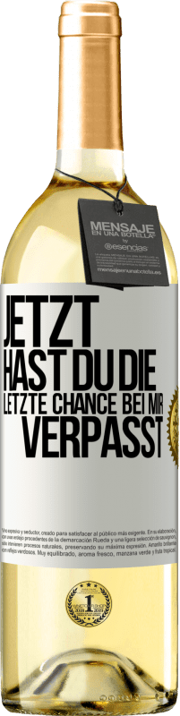 29,95 € Kostenloser Versand | Weißwein WHITE Ausgabe Jetzt hast du die letzte Chance bei mir verpasst Weißes Etikett. Anpassbares Etikett Junger Wein Ernte 2025 Verdejo