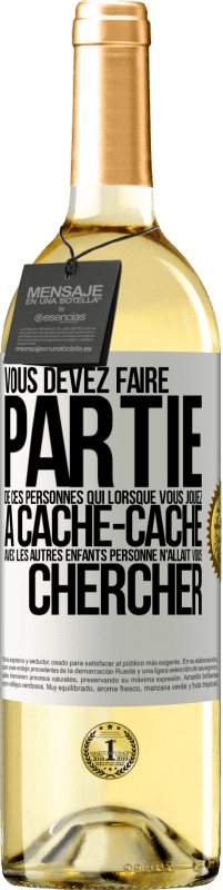 29,95 € Envoi gratuit | Vin blanc Édition WHITE Vous devez faire partie de ces personnes qui, lorsque vous jouiez à cache-cache avec les autres enfants, personne n'allait vous Étiquette Blanche. Étiquette personnalisable Vin jeune Récolte 2025 Verdejo