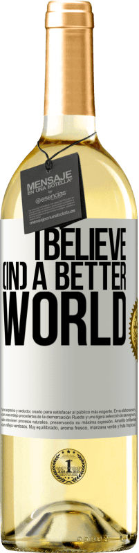 29,95 € Free Shipping | White Wine WHITE Edition I believe (IN) a better world White Label. Customizable label Young wine Harvest 2024 Verdejo