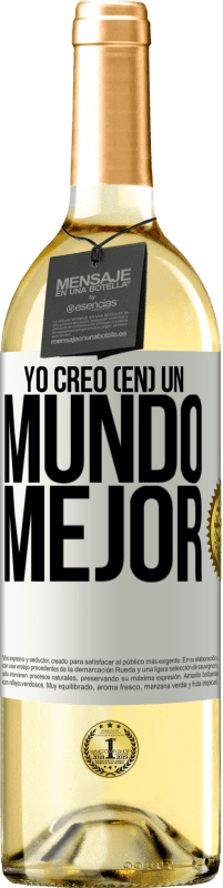 29,95 € Envío gratis | Vino Blanco Edición WHITE Yo creo (EN) un mundo mejor Etiqueta Blanca. Etiqueta personalizable Vino joven Cosecha 2024 Verdejo