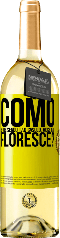 29,95 € Envio grátis | Vinho branco Edição WHITE como é que, sendo tão casulo, você não floresce? Etiqueta Amarela. Etiqueta personalizável Vinho jovem Colheita 2023 Verdejo