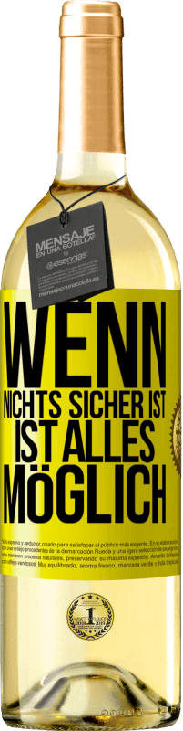 29,95 € Kostenloser Versand | Weißwein WHITE Ausgabe Wenn nichts sicher ist, ist alles möglich Gelbes Etikett. Anpassbares Etikett Junger Wein Ernte 2024 Verdejo