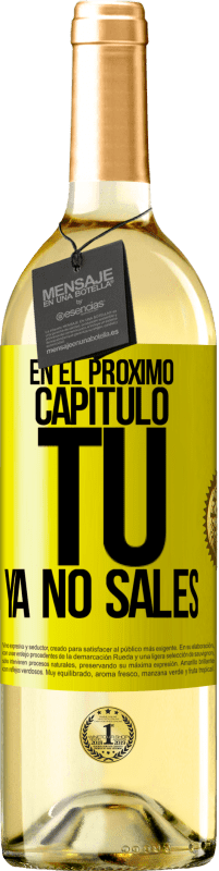 29,95 € Envío gratis | Vino Blanco Edición WHITE En el próximo capítulo, tú ya no sales Etiqueta Amarilla. Etiqueta personalizable Vino joven Cosecha 2024 Verdejo