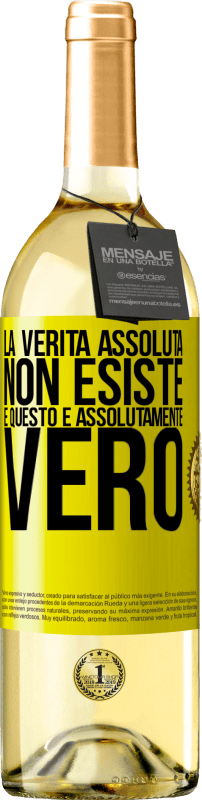 29,95 € Spedizione Gratuita | Vino bianco Edizione WHITE La verità assoluta non esiste ... e questo è assolutamente vero Etichetta Gialla. Etichetta personalizzabile Vino giovane Raccogliere 2024 Verdejo