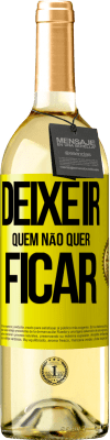 29,95 € Envio grátis | Vinho branco Edição WHITE Deixe ir quem não quer ficar Etiqueta Amarela. Etiqueta personalizável Vinho jovem Colheita 2025 Verdejo