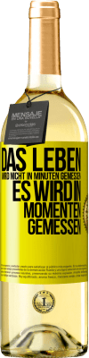 29,95 € Kostenloser Versand | Weißwein WHITE Ausgabe Das Leben wird nicht in Minuten gemessen, es wird in Momenten gemessen Gelbes Etikett. Anpassbares Etikett Junger Wein Ernte 2023 Verdejo