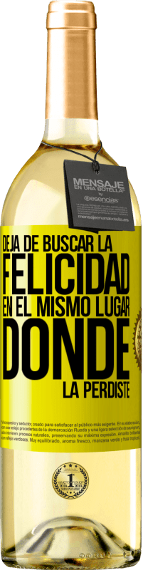29,95 € Envío gratis | Vino Blanco Edición WHITE Deja de buscar la felicidad en el mismo lugar donde la perdiste Etiqueta Amarilla. Etiqueta personalizable Vino joven Cosecha 2025 Verdejo