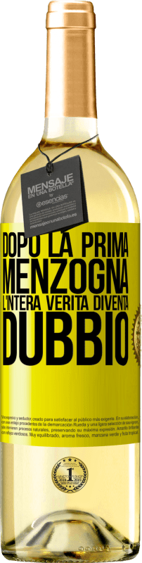 29,95 € Spedizione Gratuita | Vino bianco Edizione WHITE Dopo la prima menzogna, l'intera verità diventa dubbio Etichetta Gialla. Etichetta personalizzabile Vino giovane Raccogliere 2024 Verdejo