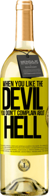 29,95 € Free Shipping | White Wine WHITE Edition When you like the devil you don't complain about hell Yellow Label. Customizable label Young wine Harvest 2025 Verdejo