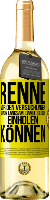 29,95 € Kostenloser Versand | Weißwein WHITE Ausgabe Renne vor den Versuchungen davon. Langsam, damit sie dich einholen können Gelbes Etikett. Anpassbares Etikett Junger Wein Ernte 2025 Verdejo