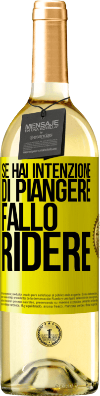 29,95 € Spedizione Gratuita | Vino bianco Edizione WHITE Se hai intenzione di piangere, fallo ridere Etichetta Gialla. Etichetta personalizzabile Vino giovane Raccogliere 2024 Verdejo