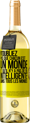 29,95 € Envoi gratuit | Vin blanc Édition WHITE N'oubliez pas que chacun est un monde et qu'il n'y a pas de vie intelligente dans tous les mondes Étiquette Jaune. Étiquette personnalisable Vin jeune Récolte 2023 Verdejo