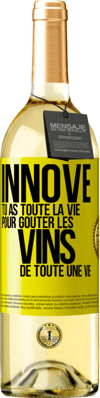 29,95 € Envoi gratuit | Vin blanc Édition WHITE Innove, tu as toute la vie pour goûter les vins de toute une vie Étiquette Jaune. Étiquette personnalisable Vin jeune Récolte 2024 Verdejo