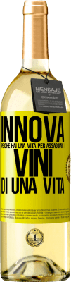 29,95 € Spedizione Gratuita | Vino bianco Edizione WHITE Innova, perché hai una vita per assaggiare i vini di una vita Etichetta Gialla. Etichetta personalizzabile Vino giovane Raccogliere 2025 Verdejo